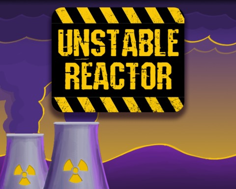 UnStable Reactor