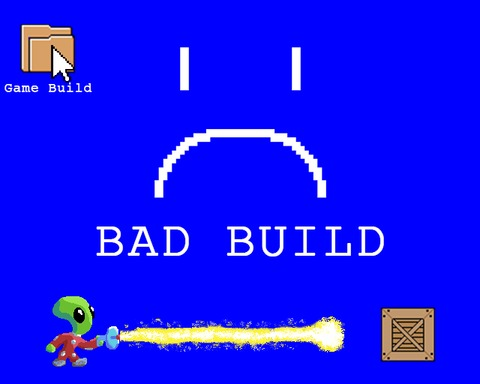 Bad Build