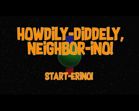 Howdily-Diddley, Neighbor-ino!
