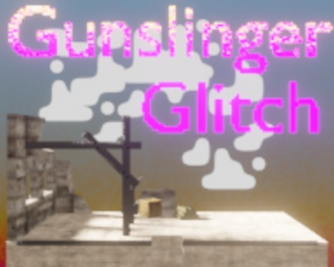 Gunslinger Glitch