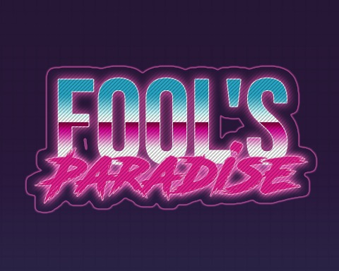 Fool's Paradise