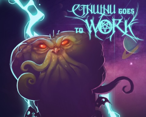 Cthulhu goes to Work