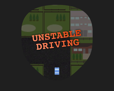 Unstable Driving