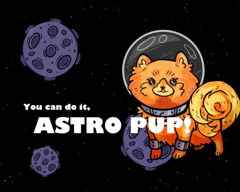You can do it, Astro Pup!