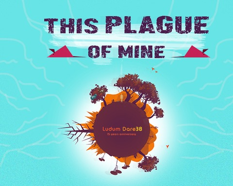 This Plague of Mine