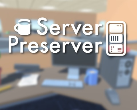 Server Preserver