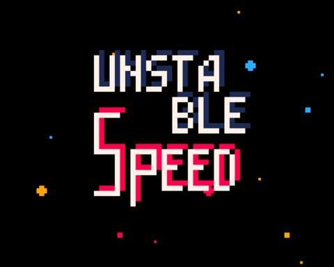 Unstable Speed