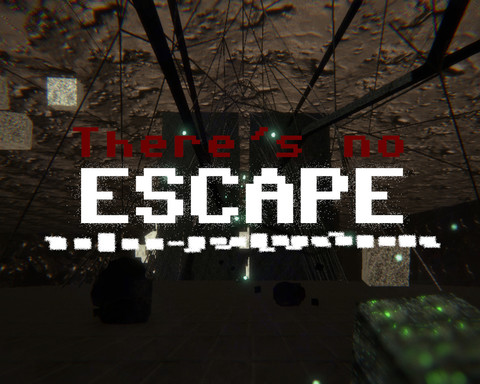 There's no escape