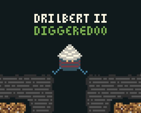 Drilbert II Diggeredoo
