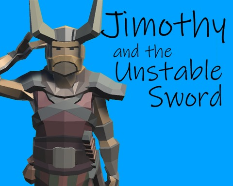 Jimothy and the Unstable Sword