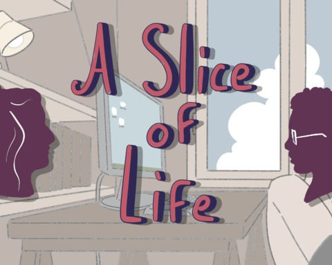 A Slice of Life