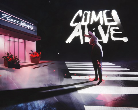 COME ALIVE!