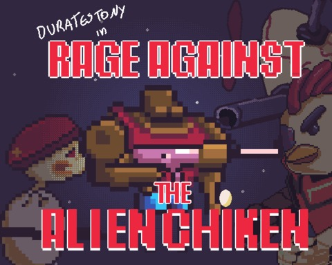 Rage Against the Alien Chicken