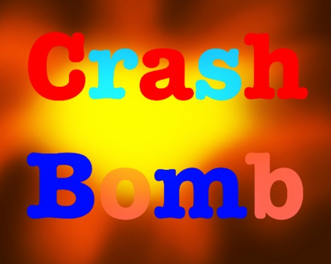 Crash Bomb