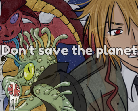 Don't save the planet