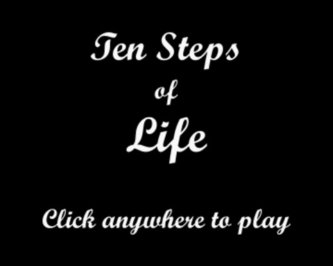 Ten Steps of Life
