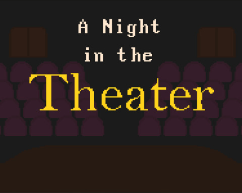 A nigth in the Theater