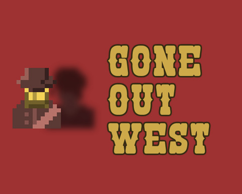 Gone Out West