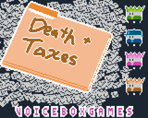 DEATH AND TAXES