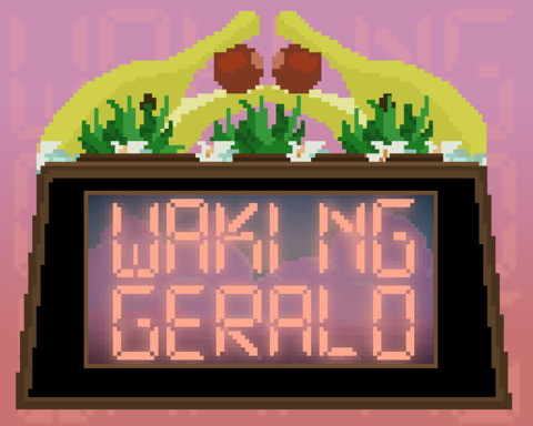 Waking Gerald