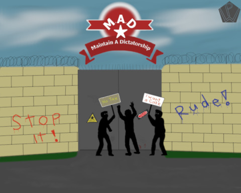 M.A.D - Maintain A Dictatorship