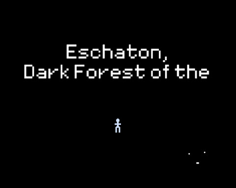 Eschaton, Dark Forest of the