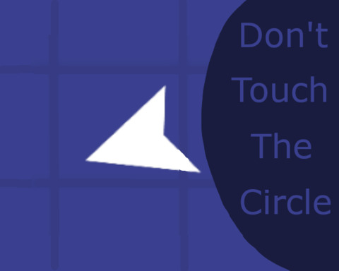 Don't Touch The Circle!