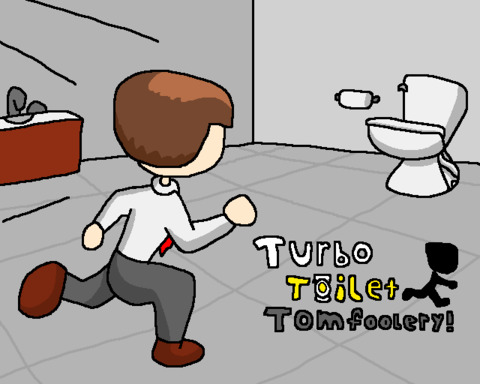 Turbo Toilet Tomfoolery!