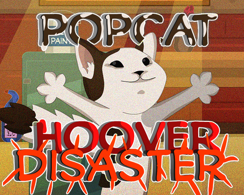 PopCat Hoover Disaster