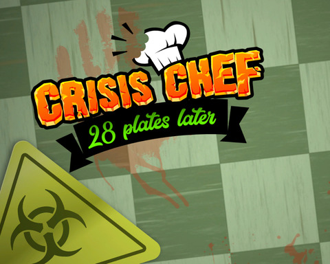 Crisis Chef: 28 Plates Later