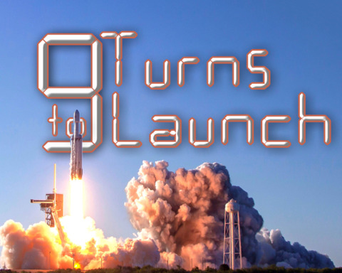 9 Turns to Launch