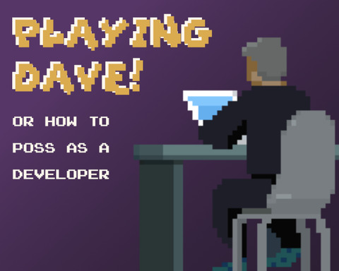 Playing Dave! 