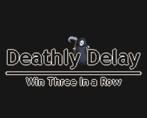 Deathly Delay