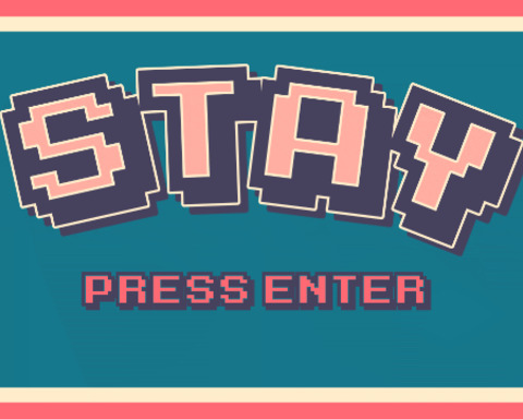 STAY