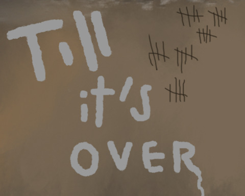Till It's Over