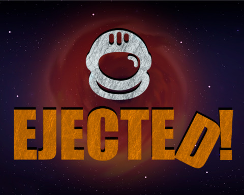 Ejected!