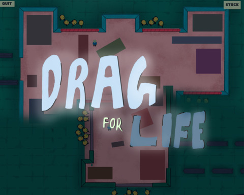Drag For Life