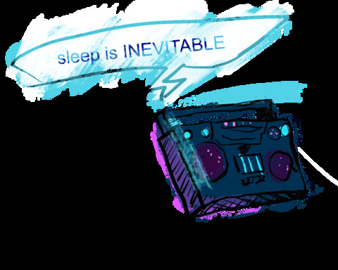 Sleep Is Inevitable