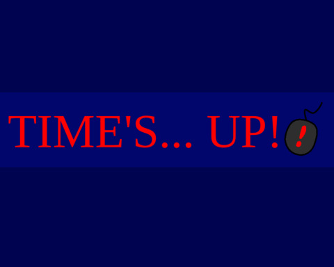 Time's... Up!