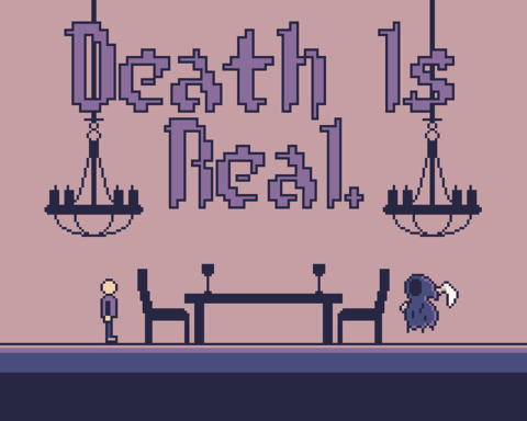 Death Is Real.