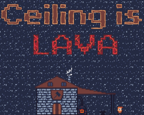 Ceiling is Lava