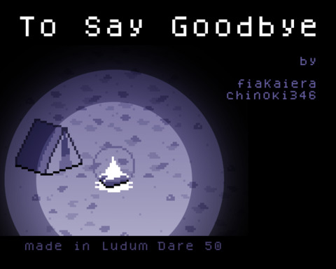 To Say Goodbye