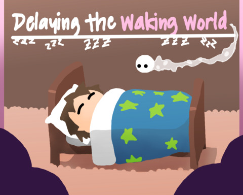 Delaying the Waking World