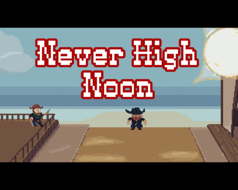 Never High Noon