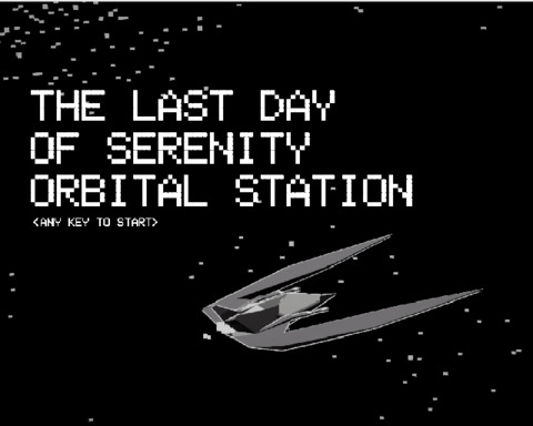 Last Day of Serenity Orbital Station