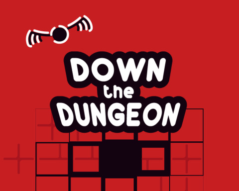 DOWN the DUNGEON