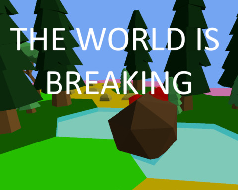 The world is breaking