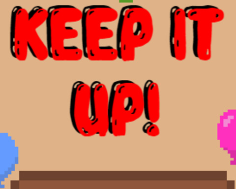 Keep It Up!