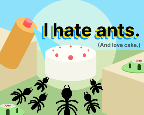 I hate ants.