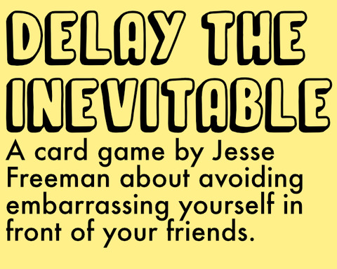 Delay The Inevitable - Card Game